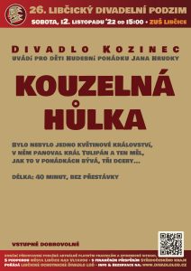 LDP`22: Divadlo Kozinec - KOUZELNÁ HŮLKA @ sál ZUŠ Libčice